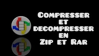 Compresser et décompresser les ficher ZIP et RAR [upl. by Nosaes]