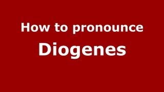 How to Pronounce Diogenes  PronounceNamescom [upl. by Huesman]