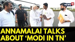 PM Modi To Have An Impact On All 39 Seats Said BJP Chief Tamil Nadu K Annamalai  News18 [upl. by Koziarz]