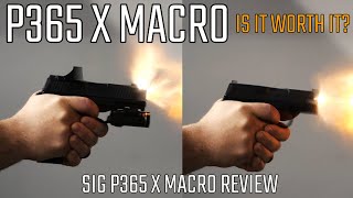 Sig P365 X Macro The Best Concealed Carry on the Market [upl. by Scevo146]