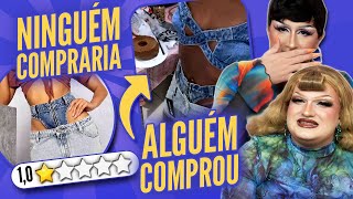 Roupas de loja online que NINGUÉM compraria mas ALGUÉM comprou [upl. by Draper]