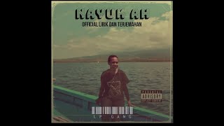 Lp Gang  NAYUK AH  Official Lirik amp Terjemahan [upl. by Maeve]