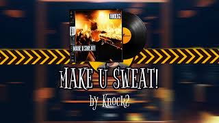 Make U SWEAT  Knock2  CS2 MVP MUSIC KIT [upl. by Eelsew]