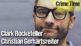 Chris Gerhartsreiter aka Clark Rockefeller  Katis Crime Time TRUE CRIME Echte Kriminalfälle [upl. by Garnette]