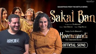 Sakal Ban  Video Song Reaction  Sanjay Leela Bhansali  Raja Heeramandi  BhansaliMusic  Netflix [upl. by Hobard]