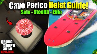 UPDATED GTA 5 Online SOLO Cayo Perico Heist Guide Stealth  Elite [upl. by Maurilia]