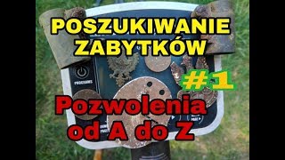 PORADNIK  POZWOLENIE NA POSZUKIWANIE ZABYTKÓW odc1 [upl. by Ardella]