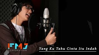 Afgan  Yang Kutahu Cinta Itu Indah Official Video Lyrics [upl. by Nauqahs]