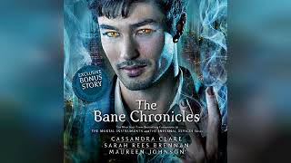 The Bane Chronicles  by Cassandra Clare  Audiobook Review [upl. by Gwynne]