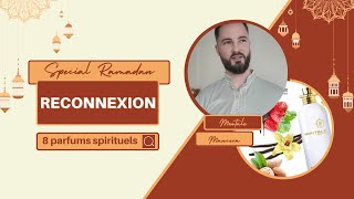 Spécial RAMADAN  8 parfums spirituels [upl. by Orteip566]