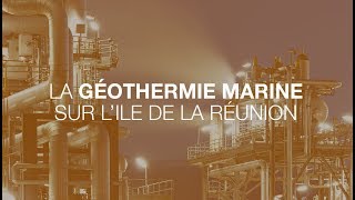 PROJET  Lîle de la Réunion choisit la géothermie marine avec ENGIE [upl. by Kieryt460]