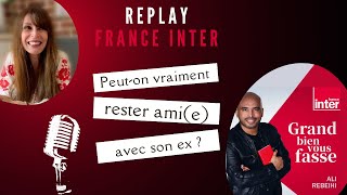 quotPeuton rester amie avec son ex quot Retrouvez Cécilia Commo sur France Inter [upl. by Sheeran]