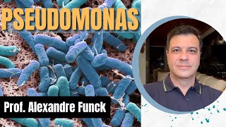 PSEUDOMONAS  PROF ALEXANDRE FUNCK [upl. by Oryaj]