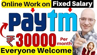 FREE  Best quotOnline Jobsquot in Paytm on Fixed SalaryRs30000  Hindi  Very Easy  Students  New [upl. by Gordon869]