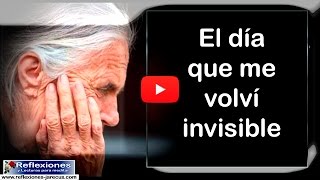 El día que me volví invisible Reflexión [upl. by Gaige]