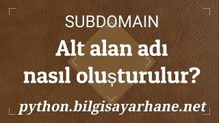 Alt alan adı Subdomain nasıl oluşturulur [upl. by Elliot]