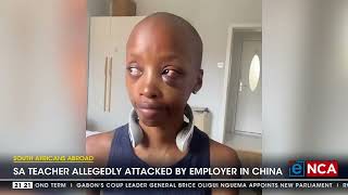 South African teacher allegedly attacked by employer in China [upl. by Milissent]