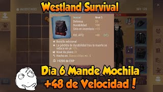 Westland Survival Día 6 Mande Mochila 48 de Velocidad [upl. by Akenor656]