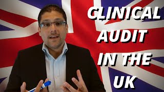 CLINICAL AUDIT IN THE UK  How to do it  By Dr Hassaan Tohid [upl. by Mariya258]