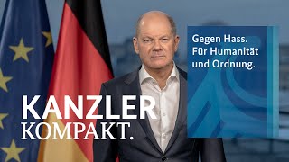 Kanzler kompakt Gegen Hass Für Humanität und Ordnung [upl. by Trella516]