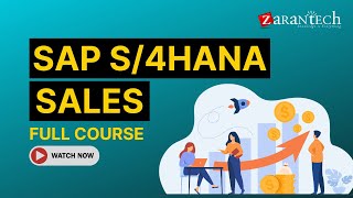 SAP S4HANA Sales Full Course  ZaranTech [upl. by Adnwahs]