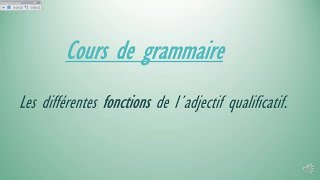 Les fonctions de l´adjectif qualificatif [upl. by Kezer]