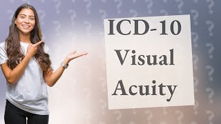 What is the ICD10 code for visual acuity screening [upl. by Francyne]