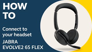 Jabra Evolve2 65 Flex How to connect to your headset  Jabra Support [upl. by Alurd]