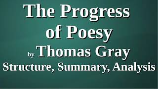 The Progress of Poesy by Thomas Gray  Structure Summary Analysis [upl. by Scevour]