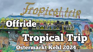 ⁴ᴷ Tropical Trip  Massel  Offride  Ostermarkt Kehl 2024 [upl. by Obelia]