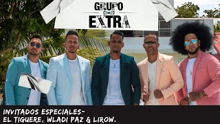 GRUPO EXTRA LIVE  EL TIGUERE  LIROW  WLADI PAZ  DESPIDIENDO LA PANDEMIA RUMBO A USA [upl. by Missy]