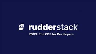 RudderStack RSDX The First CDP for Developers [upl. by Assili]