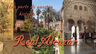 REAL ALCAZAR Sevilla Una parte de nuestra historia [upl. by Coward204]