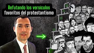 Refutando los versículos favoritos del Protestantismo [upl. by Nuhs651]