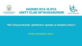 🔴LIVE Ihuriro rya 16 rya Unity Club Intwararumuri  29 Ukwakira 2023 [upl. by Margaret64]