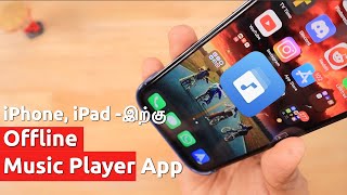 iPhone iPad இற்கு இது ஒரு சிறந்த Offline Music Player  Useful App [upl. by Oniotna460]