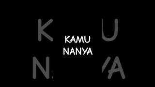 KAMU NANYAPenuhkan komentar dengan quotKAMU NANYAquot  KAMUNANYA KAMUNANYA KAMUNANYA [upl. by Fatsug]