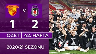 Şampiyonluk Maçı  Göztepe 12 Beşiktaş  42 Hafta  202021 [upl. by Ardried]