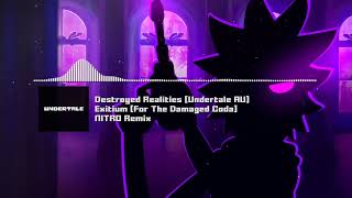 1 HOUR Destroyed Realities Undertale AU  Exitium For The Damaged Coda [upl. by Asihtal258]