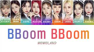 MOMOLAND 모모랜드  BBoom BBoom 뿜뿜 Color Coded LyricsHanRomEng [upl. by Ecinwahs824]