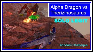 Ark  SOLOLEGITSP Alpha Dragon vs Therizinosaurus Finally killed it proper [upl. by Kronfeld643]