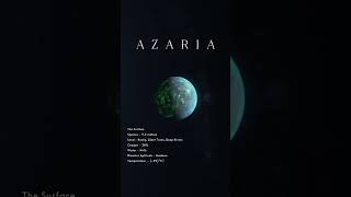 Planet Azaria  The Surface Work of Fiction [upl. by Yraillih180]