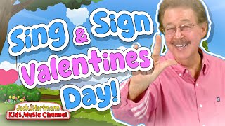 Sing and Sign Valentines Day  Jack Hartmann [upl. by Atiekahs629]