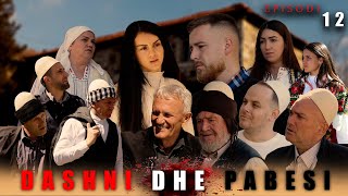 Dashni dhe Pabesi  Episodi 12  Tregime të Vjetra [upl. by Alolomo387]