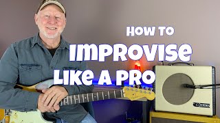 How To Improvise Like A Pro On Guitar [upl. by Atiuqrahs]