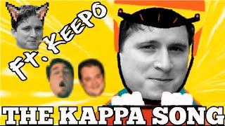 Kappa Song Twitch Chat Ft Keepo [upl. by Soluk940]