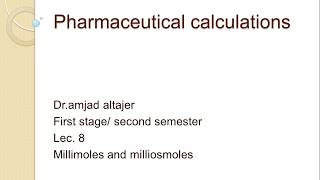 millimoles and milliosmoles lec 8 [upl. by Oilut]