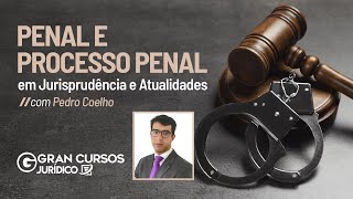 Penal e Processo Penal em Jurisprudência e Atualidades  Ep16 20222 com Pedro Coelho [upl. by Akemot]