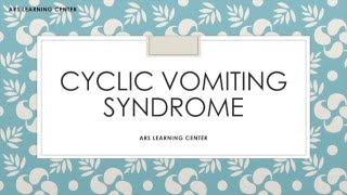 Cyclic Vomiting Syndrome [upl. by Eux]