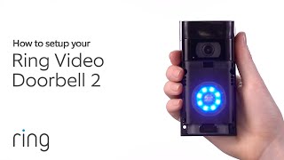 How to Setup Your Ring Video Doorbell 2  Ring [upl. by Laerdna]